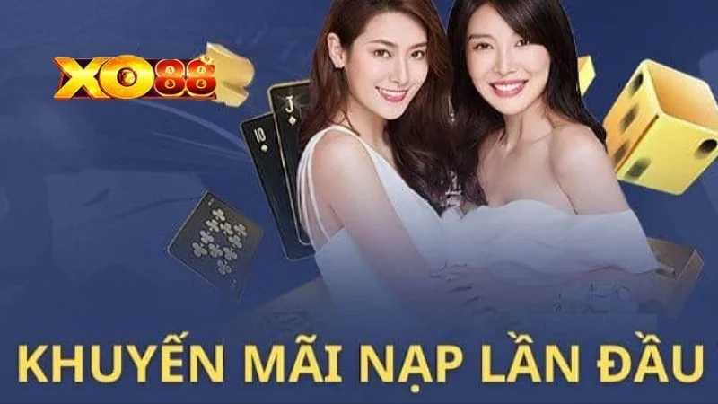 Thưởng nạp lần đầu XO88
